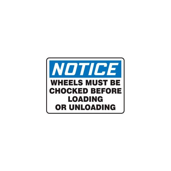 Accuform Accuform Notice Sign Wheels Must Be Chocked Before Loading Or Unloading 14inWx10inH Plastic MVHR842VP - main